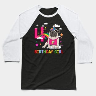 Pug Birthday - 4 Years Old Unicorn Pugicorn Party Baseball T-Shirt